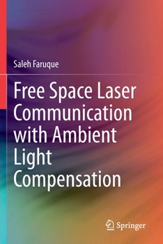 Paperback Free Space Laser Communication with Ambient Light Compensation Book