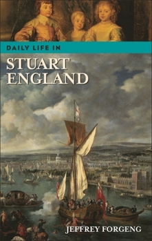 Hardcover Daily Life in Stuart England Book