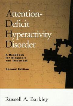 Hardcover Attention-Deficit Hyperactivity Disorder, Second Edition: A Handbook for Diagnosis and Treatment Book