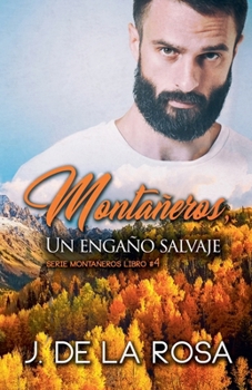 Paperback Montañeros, un engaño salvaje [Spanish] Book