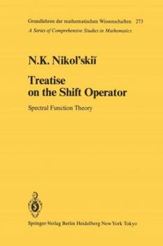 Paperback Treatise on the Shift Operator: Spectral Function Theory Book