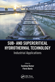 Paperback Sub- and Supercritical Hydrothermal Technology: Industrial Applications Book