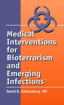 Paperback Medical Interventions for Bioterrorism and Emerging Infections Book