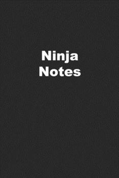 Paperback Ninja Notes: Tough Journal for Ninjas Book