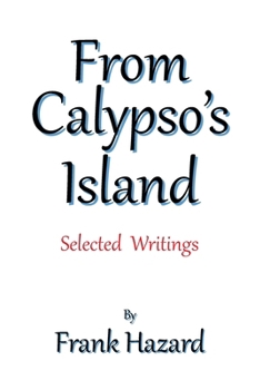 Hardcover From Calypso's Island: Selected Writings Book