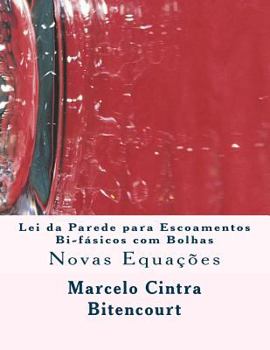 Paperback Lei da Parede para Escoamentos Bi-fásicos com Bolhas [Portuguese] Book