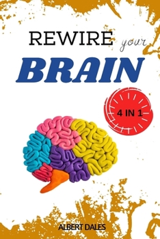 Paperback Rewire Your Brain: 4 Books in 1: Cognitive Behavioral Theraphy for Anxiety. Vagus Nerve. Overthinking. Strategies to Overcome Stress Book