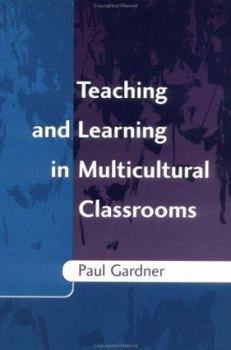 Paperback Teaching and Learning in Multicultural Classrooms Book