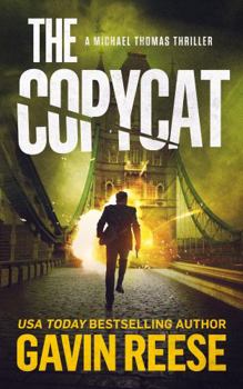 Paperback The Copycat: A Michael Thomas Thriller (The Revenge Is Justice Series) Book