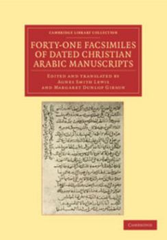 Paperback Forty-One Facsimiles of Dated Christian Arabic Manuscripts Book