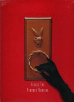 Hardcover Inside the Playboy Mansion : Intimate Look at the Life and Loves of Hugh Hefner Book