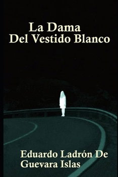 Paperback La Dama Del Vestido Blanco [Spanish] Book