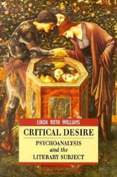 Paperback Critical Desire: Psychoanalysis and the Literary Subject Book