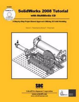 Perfect Paperback SolidWorks 2008 Tutorial with MultiMedia CD Book