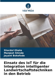 Paperback Einsatz des IoT für die Integration intelligenter Landwirtschaftstechniken in den Betrieb [German] Book