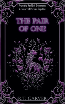 The Pair Of One (A History of Midgardum)