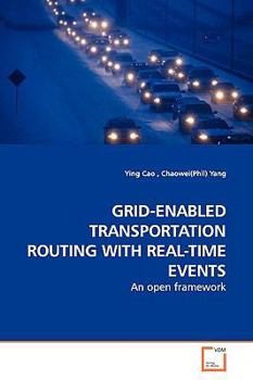 Paperback Grid-Enabled Transportation Routing with Real-Time Events Book