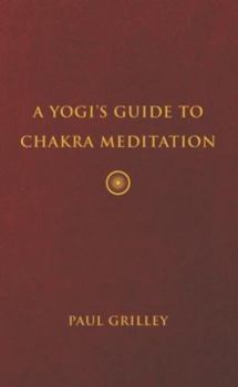 Hardcover A Yogi's Guide to Chakra Meditation Book