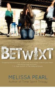 Betwixt - Book #1 of the Betwixt