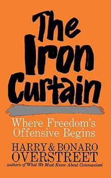 Paperback The Iron Curtain: Where Freedom's Offensive Begins Book