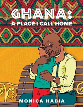 Paperback Ghana: A Place I Call Home Book
