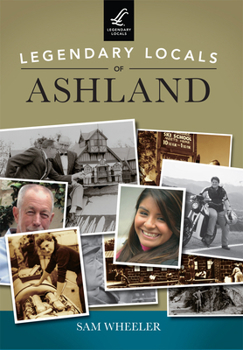 Paperback Legendary Locals of Ashland Book