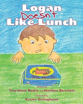 Paperback Logan Doesn't Like Lunch Book