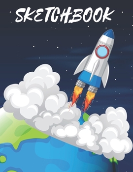 Sketchbook: 8.5X11 inches notebook, blank page journal , 100 pages plank paper for sketcher, kids , boys ,girls ,men, women, for drawing  in Alien , ... launching  , outer space , coloring pages