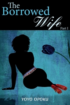 Paperback The Borrowed Wife: Part I Book