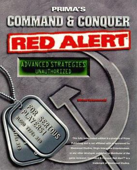 Paperback Command & Conquer: Red Alert Advanced: Unauthorized Advanced Strategies (Secrets of the Games Series) Book