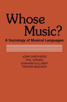 Paperback Whose Music?: Sociology of Musical Languages Book