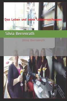 Paperback Das Leben und seine Ueberraschungen: Man kann sich mit den Personen identifizieren, als wären es Bekannte! [German] Book