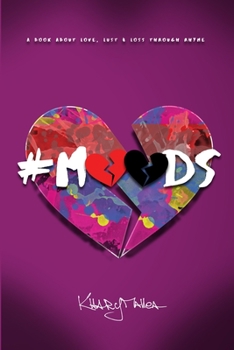 Paperback #Moods: A book about love, lust & loss through rhyme Book