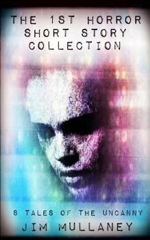 Paperback The 1st Horror Short Story Collection Book