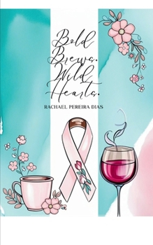 Paperback Bold Brews. Wild Hearts. Book