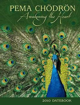 Calendar Pema Chodron Datebook: Awakening the Heart Book