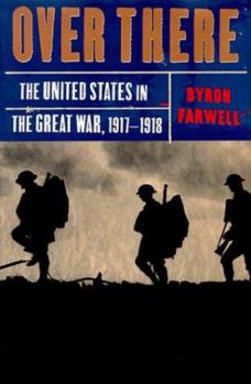 Hardcover Over There: The United States in the Great War, 1917-18 Book