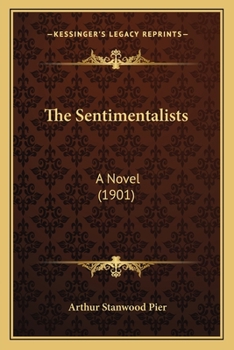 Paperback The Sentimentalists: A Novel (1901) Book