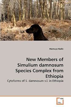 Paperback New Members of Simulium damnosum Species Complex from Ethiopia Book