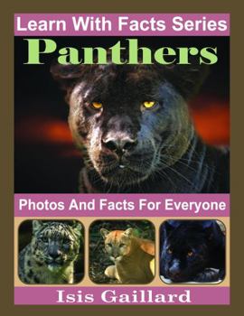 Paperback Panthers Photos and Facts for Everyone: Animals in Nature (Learn With Facts Series) Book