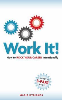 Paperback Work it!: How to Rock Your Career Intentionally Book