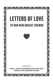 Letters of Love: To Our New Breast Friends