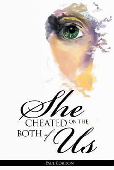 Paperback She Cheated on the Both of Us Book