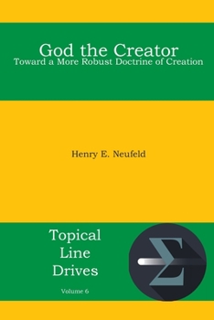 Paperback God the Creator: Toward a More Robust Doctrine of Creation Book