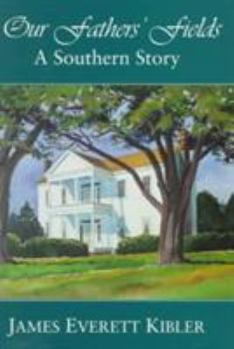 Hardcover Our Father's Fields: A Southern Story Book