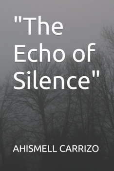Paperback "The Echo of Silence" Book