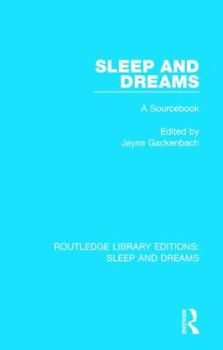Hardcover Sleep and Dreams: A Sourcebook Book