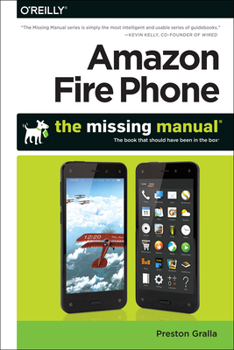 Paperback Amazon Fire Phone: The Missing Manual Book