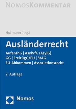 Hardcover Auslanderrecht: Aufenthg U Asylg (Asylvfg) U Gg U Freizugg/Eu U Stag U Eu-Abkommen U Assoziationsrecht [German] Book