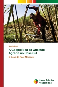Paperback A Geopolítica da Questão Agrária no Cone Sul [Portuguese] Book